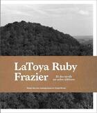 Couverture du livre « LaToya Ruby Frazier ; et des terrils un arbre s'élèvera » de  aux éditions Mac's Grand Hornu
