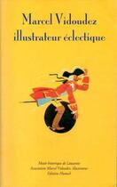 Couverture du livre « Marcel Vidoudez ; illustrateur éclectique » de  aux éditions Humus