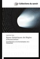 Couverture du livre « Bases génériques de règles d'association » de Yahia-S aux éditions Presses Academiques Francophones