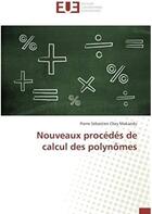 Couverture du livre « Nouveaux procedes de calcul des polynomes » de Chey Mukandu P S. aux éditions Editions Universitaires Europeennes