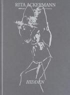 Couverture du livre « Hidden » de Rita Ackermann aux éditions Abcdefghijklmnopqrstuvwxyz
