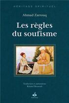 Couverture du livre « Les règles du soufisme » de Ahmad Zarrouq aux éditions Albouraq