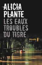Couverture du livre « Les eaux troubles du Tigre » de Alicia Plante aux éditions Metailie