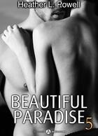 Couverture du livre « Beautiful Paradise t.5 » de Heather L. Powell aux éditions Editions Addictives