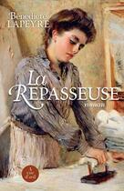 Couverture du livre « La repasseuse » de Benedicte Lapeyre aux éditions A Vue D'oeil