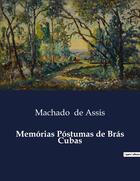 Couverture du livre « Memórias Póstumas de Bras Cubas » de Machado De Assis aux éditions Culturea