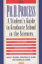 Couverture du livre « The Ph.D. Process: A Student's Guide to Graduate School in the Science » de Cohen Nicholas aux éditions Oxford University Press Usa