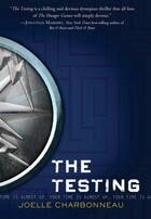 Couverture du livre « The Testing » de Joelle Charbonneau aux éditions Houghton Mifflin Harcourt