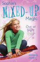 Couverture du livre « Sophie's Mixed-Up Magic: Out of Sight » de Ashby Amanda aux éditions Penguin Group Us