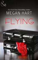 Couverture du livre « Flying (Mills & Boon Spice) » de Megan Hart aux éditions Mills & Boon Series