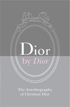 Couverture du livre « Dior by dior (hardback) » de Christian Dior aux éditions Victoria And Albert Museum