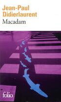 Couverture du livre « Macadam » de Jean-Paul Didierlaurent aux éditions Folio