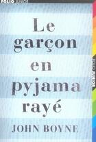 Couverture du livre « Le garcon en pyjama raye » de Boyne/Gibert aux éditions Gallimard-jeunesse