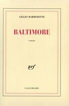 Couverture du livre « Baltimore » de Gilles Barbedette aux éditions Gallimard