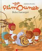 Couverture du livre « Les ptimounes ; bobo l'escargot » de Madeleine Brunelet aux éditions Pere Castor