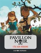 Couverture du livre « Pavillon noir Tome 3 : l'île aux requins » de Alain Surget et Annette Marnat aux éditions Pere Castor