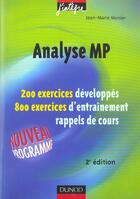 Couverture du livre « Analyse mp ; 200 exercices developpes, 800 exercices d'entrainement, rappels de cours (2e édition) » de Jean-Marie Monier aux éditions Dunod