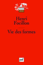 Couverture du livre « Vie des formes (9e édition) » de Focillon Henri aux éditions Puf