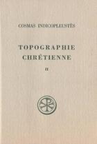 Couverture du livre « Topographie chrétienne t.2 » de  aux éditions Cerf