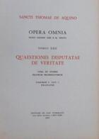 Couverture du livre « Opera omnia - tome 22 quaestiones disputatae de veritate volume 1 fascicule 1 & 2 » de Thomas D'Aquin aux éditions Leonine