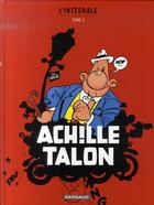 Couverture du livre « Achille Talon : Intégrale vol.1 » de Greg aux éditions Dargaud