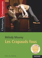 Couverture du livre « Les crapauds fous » de Mourey Melody aux éditions Magnard