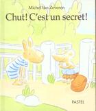 Couverture du livre « Chut ! c'est un secret ! » de Michel Van Zeveren aux éditions Ecole Des Loisirs