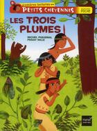 Couverture du livre « Les trois plumes » de Michel Piquemal aux éditions Hatier