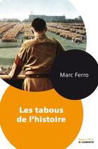 Couverture du livre « Les tabous de l'histoire » de Marc Ferro aux éditions Robert Laffont