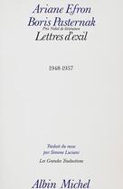 Couverture du livre « Lettres d'exil, 1948-1957 » de Boris Pasternak et Ariane Efron aux éditions Albin Michel