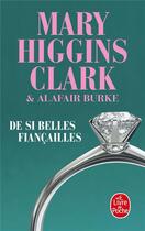 Couverture du livre « De si belles fiancailles » de Mary Higgins Clark et Alafair Burke aux éditions Le Livre De Poche