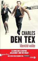 Couverture du livre « Identité volée » de Charles Den Tex aux éditions Presses De La Cite