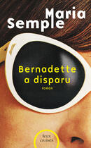 Couverture du livre « Bernadette a disparu » de Maria Semple aux éditions Plon