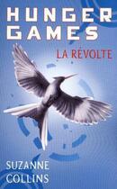 Couverture du livre « Hunger games Tome 3 : la révolte » de Suzanne Collins aux éditions 12-21