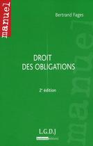 Couverture du livre « Droit des obligations (2e édition) » de Bertrand Fages aux éditions Lgdj