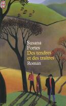 Couverture du livre « Tendres et des traitres (des) » de Susana Fortes aux éditions J'ai Lu