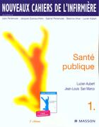 Couverture du livre « Sante Publique Numero1 » de Lucien Aubert et Jean-Louis San Marco aux éditions Elsevier-masson