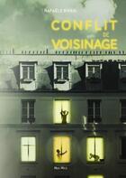 Couverture du livre « Conflit de voisinage » de Rafael Rivais aux éditions Max Milo