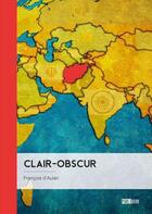 Couverture du livre « Clair-obscur » de Francois D' Aulan aux éditions Publibook