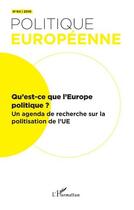 Couverture du livre « Qu'est-ce que l'Europe politique ? t. 64 ; un agenda de recherche sur la politisation de l'UE » de  aux éditions L'harmattan