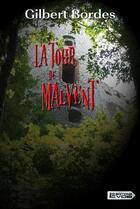 Couverture du livre « La tour de Malvent » de Gilbert Bordes aux éditions Vdb