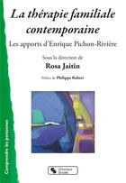 Couverture du livre « La thérapie familiale contemporaine » de Rosa Jaitin aux éditions Chronique Sociale