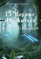 Couverture du livre « Le retour des autres » de Potellet Olivier aux éditions De L'onde