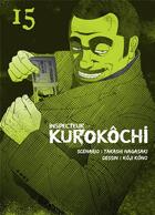 Couverture du livre « Inspecteur Kurokôchi Tome 15 » de Takashi Nagasaki et Koji Kono aux éditions Komikku