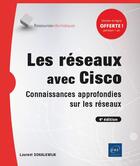 Couverture du livre « Les réseaux avec Cisco ; connaissances approfondies sur les réseaux (4e édition) » de Laurent Schalkwijk aux éditions Eni