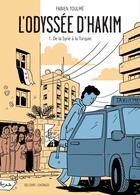 Couverture du livre « L'odyssée d'Hakim Tome 1 : de la Syrie à la Turquie » de Fabien Toulme aux éditions Delcourt