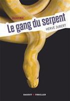 Couverture du livre « Vagabonde t.2 ; le gang du serpent » de Hervé Jubert aux éditions Rageot