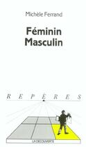 Couverture du livre « Feminin-masculin » de Michele Ferrand aux éditions La Decouverte