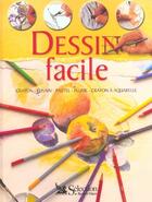 Couverture du livre « Dessin facile - crayon, fusain, pastel, plume, crayon a aquarelle » de Stan Smith aux éditions Selection Du Reader's Digest