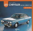 Couverture du livre « Les Chrysler 160, 180, 2-litres et 1610 » de Francois Metz aux éditions Etai